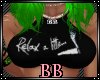 [BB]Relax!!! {T}