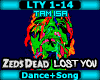 [T] Lost You - Zeds Dead