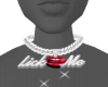 "Lick Me" Chain