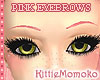 ! K ! PINK Eyebrows