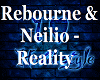 Rebourne&neilio-Reality