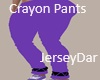 Crayon Purple Pants