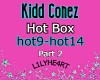 Hot Box Kidd Conez