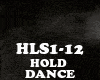 DANCE - HOLD