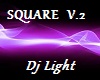 SQUARE V.2 DJ