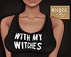 $ With My Witches RL