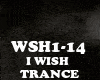 TRANCE - I WISH