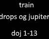 train drops of jupiter