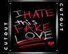 Hate Fake Love