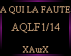 A QUI LA FAUTE