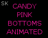 {SK} Candy Pink Bottoms