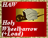 Holy Wheelbarrow (+Load)