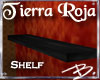 *B* Tierra Roja - Shelf