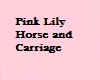 PinkLilyHorse&Carriage