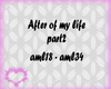 after of my life part2