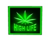W! HighLife Neon Sign
