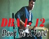 Dont Be A Fool
