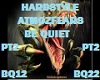 HARDSTYLE BE QUIET PT 2