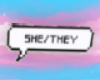 She/They | Pronoun Sign