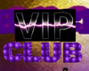Vip Club Sign
