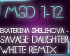 Savage Daughter remix