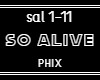 SO ALIVE
