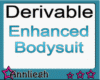 ~A~ Enhanced Bodysuit