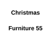 Christmas Furniture 55