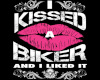 Kissed a biker