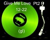 Give Me Love Pt2