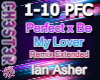 Perfect x Be My Lover RX