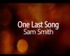 One Last Song Sam Smith