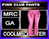 PINK CLUB PANTS