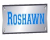 Solo Name Plate Roshawn