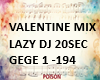 VALENTINE LAZY DJ MIX