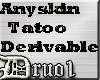 Anyskin Tatoo Derivable 