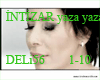 İNTİZAR- yaza yaza