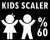 Kids Scaler 60%
