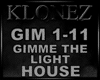 House - Gimme The Light