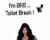 Toilet Break♦ BRB (MF)