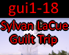 Sylvan LaCue Guilt Trip