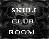 *TJ*Skull Club Room