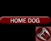 Home Dog Tag
