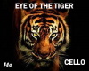 CELLO-Eye of the tiger