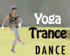 Yoga Trance Gym dance