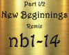New Beginnings Part 1/2