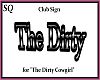 The Dirty - Club Sign
