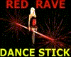 Red Rave Dance Stick