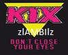 Kix-Dont Close Your Eyes