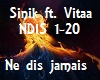 Sinik Ft. Vitaa - Ne Dis